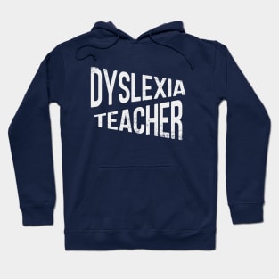 Dyslexia Teacher Hoodie